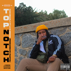 Top Notch ft. AyeBrook [prod. by Pantsu]
