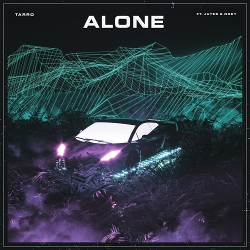 alone ft. jutes x noey