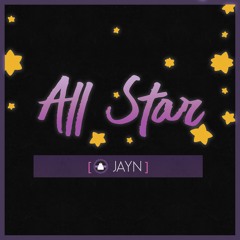 (Jayn Arrange)All Star (Short Ver.) - Jayn