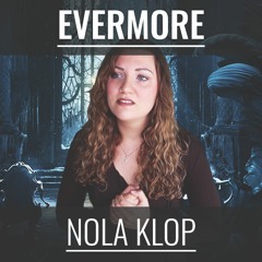 Evermore - Beauty And The Beast - Nola Klop Cover