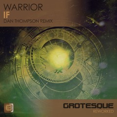 Warrior - If You Want Me (Dan Thompson Remix)