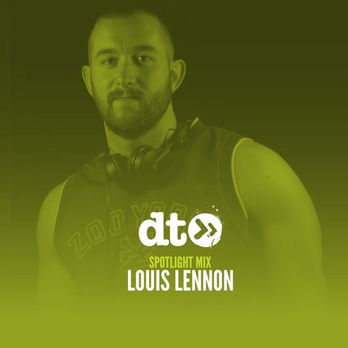 Spotlight Mix: Louis Lennon
