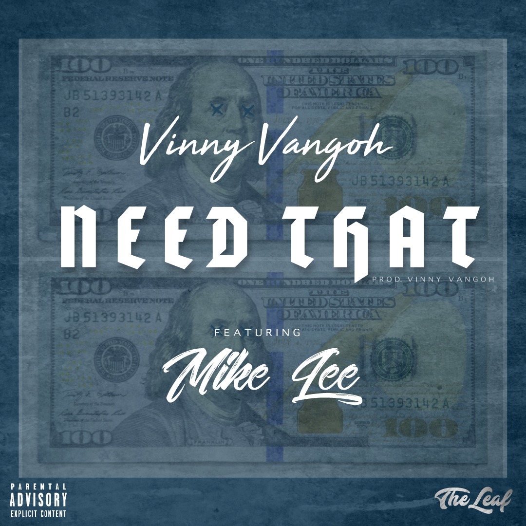 Vinny Vangoh ft. Mike Lee - Need That [Scraper Island Exclusive]