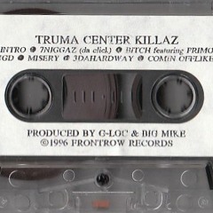MEMPHIS TAPE - Truma Center Killaz - Misery