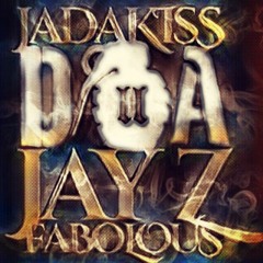 D.O.A. ll | Jay Z Feat. Jadakiss X Fabolous