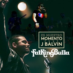 Es Nuestro Momento - Feat. J Balvin