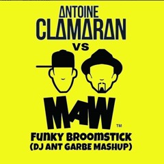 Antoine Clamaran Vs Masters At Work - Funky Broomstick (Ant Garbe Mashup)