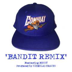 Conway - Bandit Remix (Feat. Benny) (Prod. By Nicholas Craven)