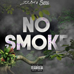 NO SMOKE FT. SAMAD SAVAGE (PROD. BY TONE JONEZ)
