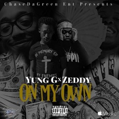 " On My Own " x Lil Zeddy