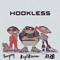 Hookless - Twyzzy ft. Kapt.Kream, B.T.O.(313B)