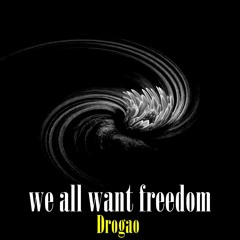 We All Want Freedom ( Lapaka Sounds )