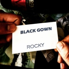 Black Gown- Rocky