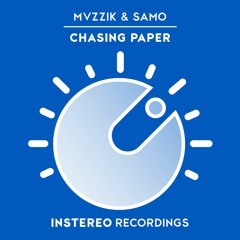 MVZZIK & Samo - Chasing Paper