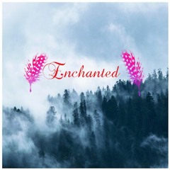 Enchanted