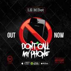 Lil  MDot - Dont Call My Phone (Official Audio)