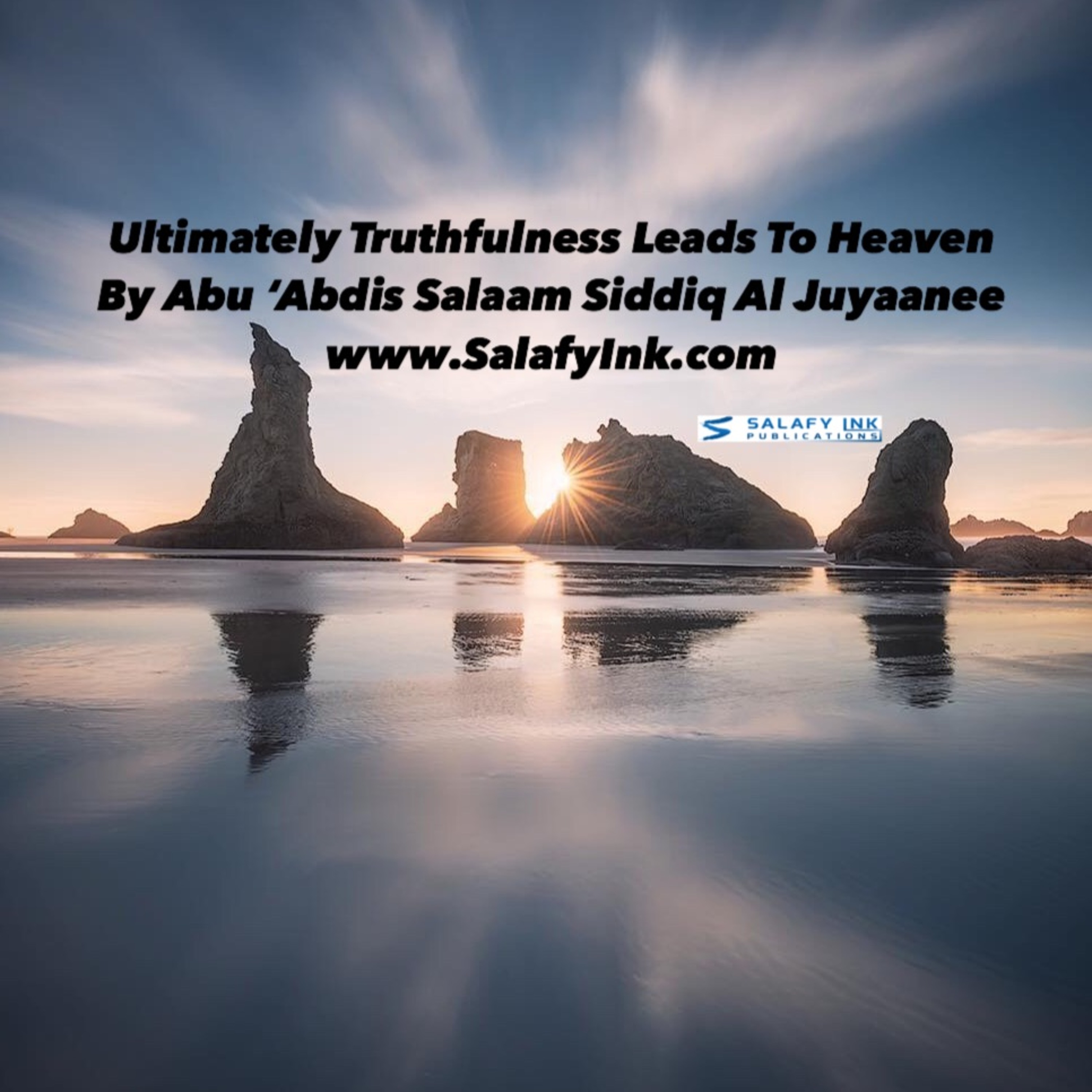 Ultimately Truthfulness Leads To Heaven By Abu ‘Abdis Salaam Siddiq Al Juyaanee episode artwork