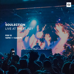 Soulection Radio Tour - Live at the El Rey (Explicit)