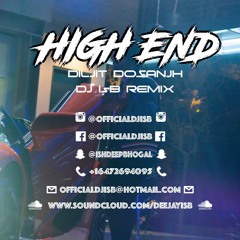 High End Dhol Mix - Diljit Dosanjh - DJ IsB