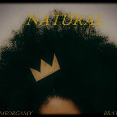 Natural - GameOrGamy ft BRAVO