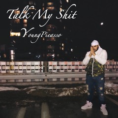 Talk My Shit
