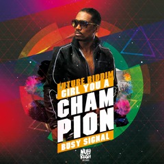Busy Signal - Girl You Champion
