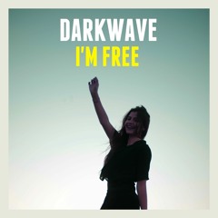 Darkwave Ft Rim Fikri - I'm Free (Official Audio)
