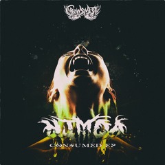 CONSUMED (OUT NOW ON CROWSNEST AUDIO)