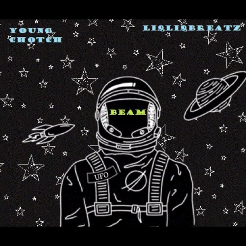 Yung Chotch - Beam [Prod. by LiqLiqBeatz]