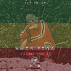 Bad Bunny - Amor Foda (Reggae Version) [Makz Corsio] 💚💛❤
