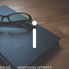 Newfound Affinity