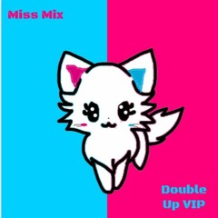 Miss Mix - Double Up 2018