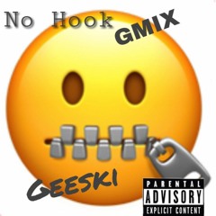 GEESKI - NO HOOK (GMIX)