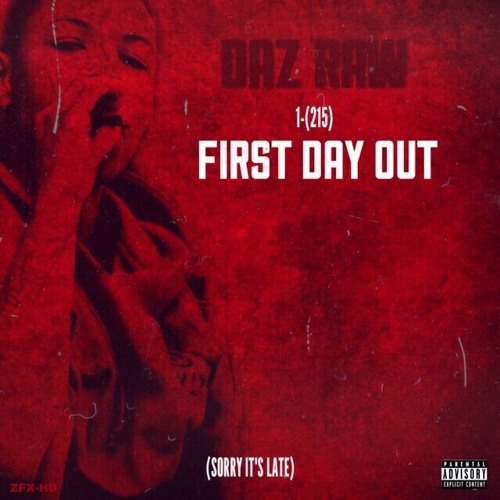 Daz Raw “1-(215)-First Day Out”