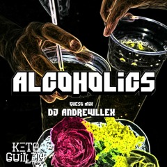 ＡＬＣＯＨＯＬＩＣＳ -  #Ө4 // Guest Mix: DJ Andrewllex