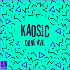 Kaosic - Dune Ave
