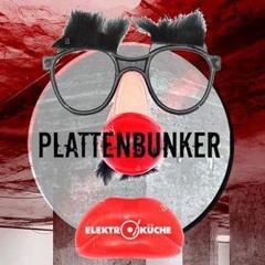 PLATTENBUNKER pres. Weiberfastnachts Eskalation 8.2.18 @Elektroküche, Köln