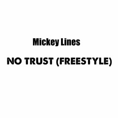 No Trust (Freestyle)