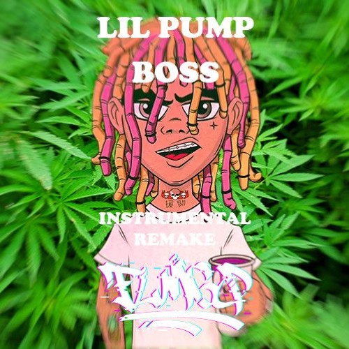 Stream Lil Pump - Boss (FLMGO Remake) by FLMGO | Listen online for free on  SoundCloud