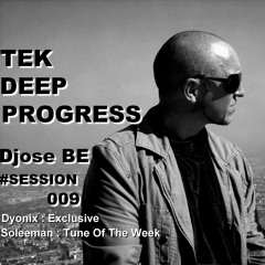 Tek_Deep_Progress # Session 009