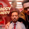 Happy Happy Song Blackmail Irrfan Khan Badshah Aastha Gill Mp4 Mp3