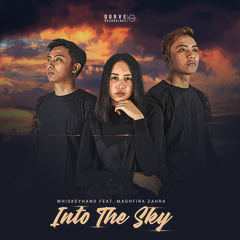 Whiskeyhand - Into The Sky (Feat. Maghfira Zahra)