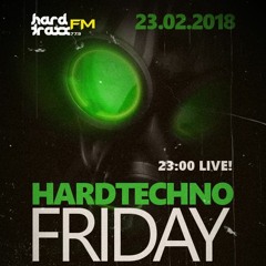 Mental Crush @ HardTechno Friday HardTraxxFM - FRI - 23.02.2018