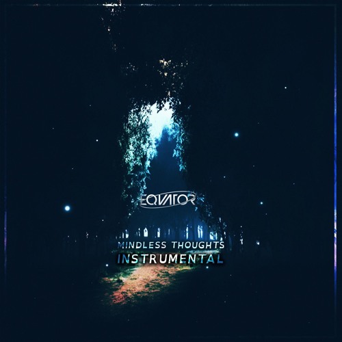 Mindless Thoughts (Instrumental Mix)