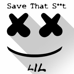 Save That S** T(Lil Peep Cover)
