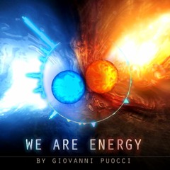 WE ARE ENERGY - EPIC MUSIC SOUNDTRACK by Giovanni Puocci