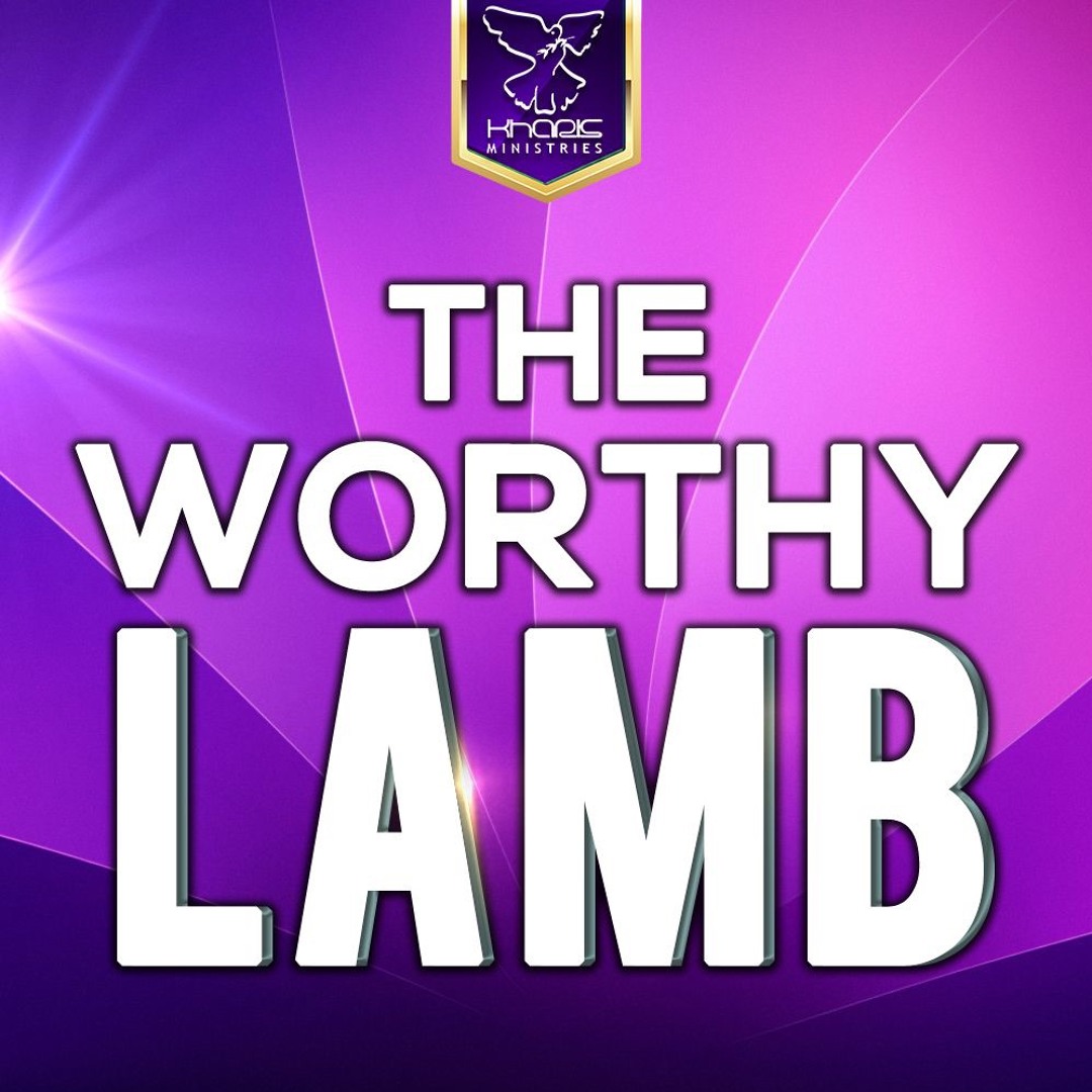 Stream The Worthy Lamb by Kharis Church | Listen online for free on ...