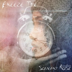 Manse feat. Alice Berg - Freeze Time (Squeaky Noise Bootleg)