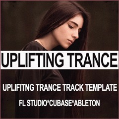 Uplifitng Trance Template FL Studio*Ableton*Cubase