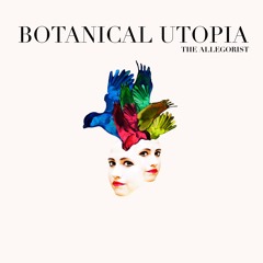 Botanical Utopia - Ragged Traveller